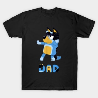 bluey dad T-Shirt